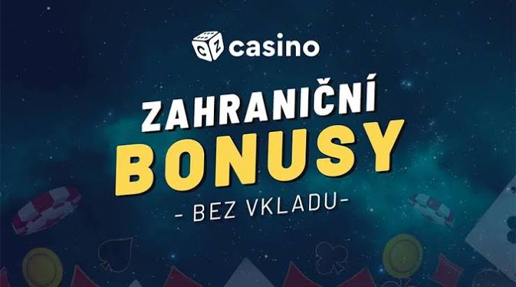 Bonus bez vkladu v zahraničních kasinech Jak na to Bonus bez vkladu v zahraničních kasinech Jak na to
